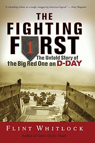 The Fighting First: The Untold Story Of The Big Red One on D-Day The Fighting First: The Untold Story Of The Big Red One on D-Day von Basic Books