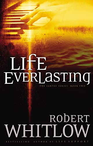 Life Everlasting (Santee, Book 2) (An Alexia Lindale Novel, Band 2)