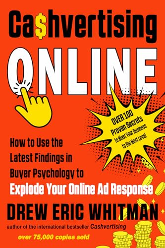 Cashvertising Online: How to Use the Latest Findings in Buyer Psychology to Explode Your Online Ad Response von New Page Books,US