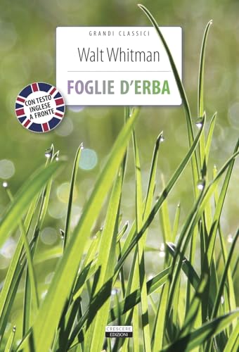 Foglie d'erba. Testo inglese a fronte. Con Segnalibro (Classici del pensiero) von Crescere