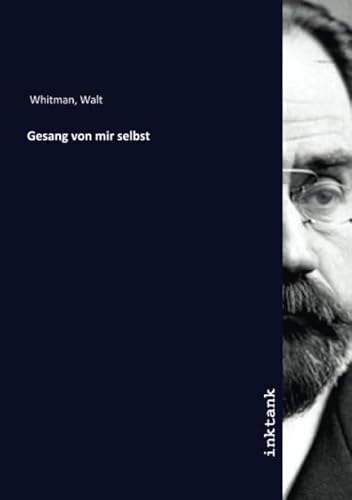 Gesang von mir selbst Gesang von mir selbst