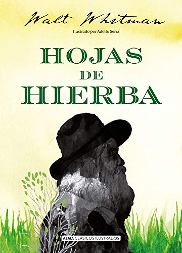 Hojas de Hierba (Clásicos ilustrados) von Editorial Alma