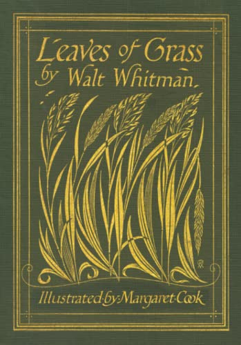 Leaves of Grass (Color Illustrations by Margaret Cook): Unabridged Deathbed Edition with 400 Poems von SeaWolf Press