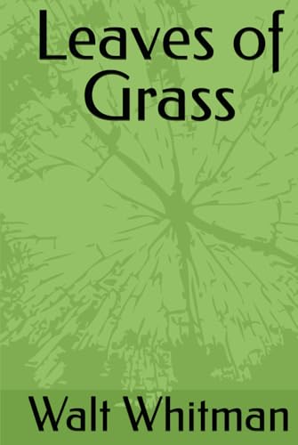 Leaves of Grass Leaves of Grass von Independently published