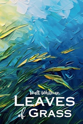Leaves of Grass Leaves of Grass von Independently published