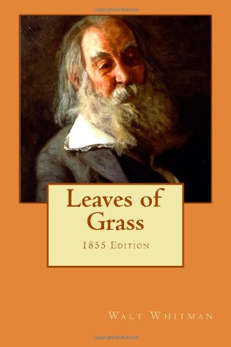 Leaves of Grass: 1855 Edition von CreateSpace Independent Publishing Platform