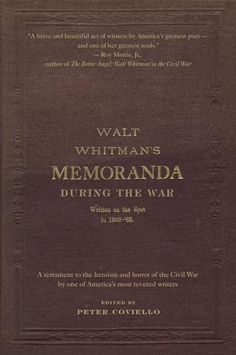Walt Whitman's Memoranda During the War von Oxford University Press, USA