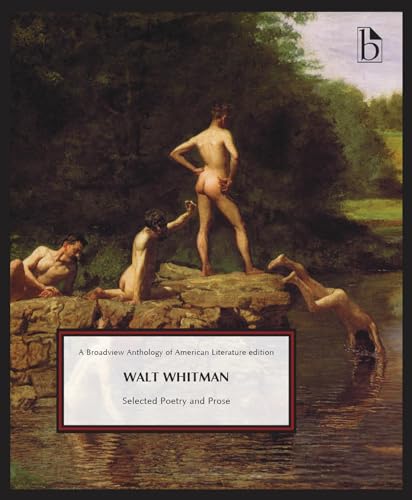 Walt Whitman: Selected Poetry and Prose von Broadview Press Ltd
