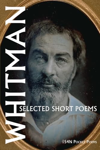 Walt Whitman: Selected Short Poems (S4N Pocket Poems, Band 9)