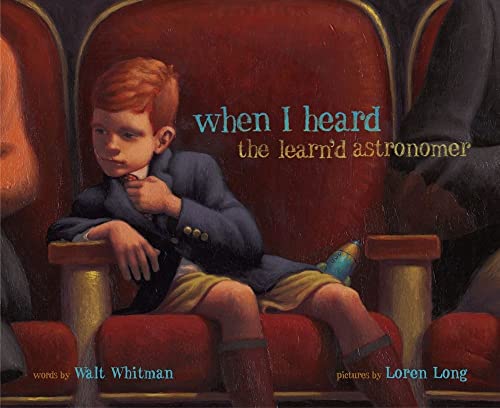 When I Heard the Learn'd Astronomer When I Heard the Learn'd Astronomer