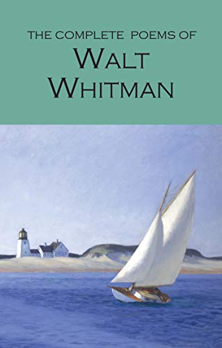 The Works of Walt Whitman (Wordsworth Collection)