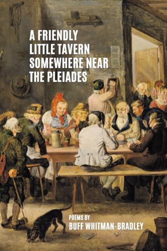 A Friendly Little Tavern Somewhere Near the Pleiades von Finishing Line Press