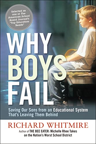 Why Boys Fail: Saving Our Sons from an Educational System That's Leaving Them Behind von Amacom