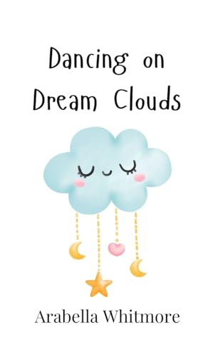 Dancing on Dream Clouds Dancing on Dream Clouds von Creative Arts Management OÜ