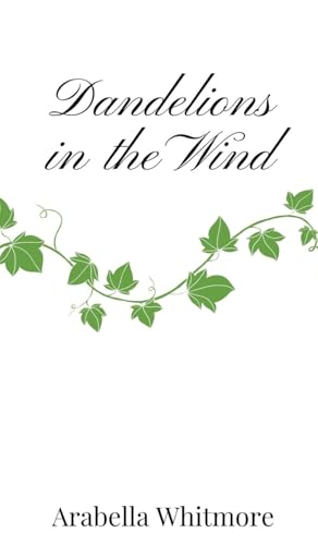 Dandelions in the Wind Dandelions in the Wind von Creative Arts Management OÜ