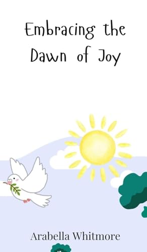Embracing the Dawn of Joy Embracing the Dawn of Joy von Creative Arts Management OÜ
