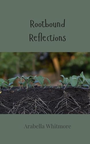 Rootbound Reflections Rootbound Reflections von Creative Arts Management OÜ