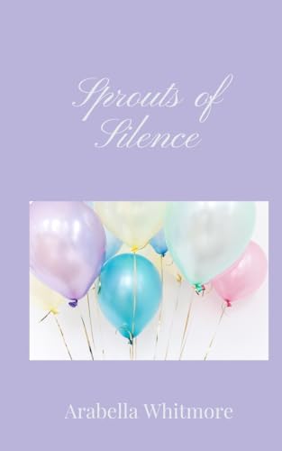 Sprouts of Silence Sprouts of Silence von Creative Arts Management OÜ