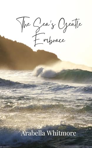The Sea's Gentle Embrace The Sea's Gentle Embrace von Creative Arts Management OÜ