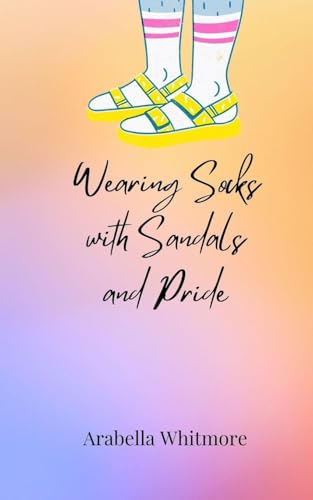 Wearing Socks with Sandals and Pride Wearing Socks with Sandals and Pride von Creative Arts Management OÜ