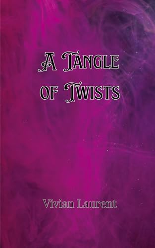 A Tangle of Twists von Creative Arts Management OÜ