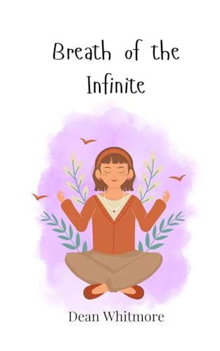 Breath of the Infinite Breath of the Infinite von Creative Arts Management OÜ