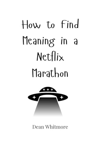 How to Find Meaning in a Netflix Marathon How to Find Meaning in a Netflix Marathon von Creative Arts Management OÜ