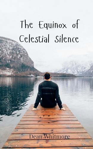 The Equinox of Celestial Silence The Equinox of Celestial Silence von Creative Arts Management OÜ