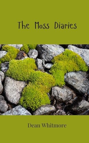The Moss Diaries The Moss Diaries von Creative Arts Management OÜ