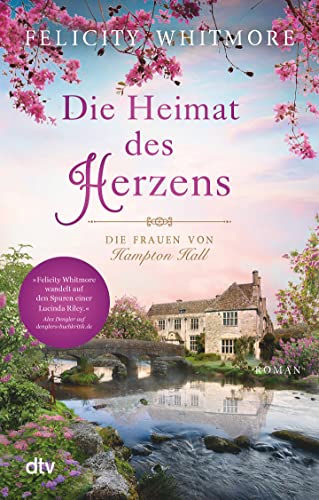 Die Heimat des Herzens: Die Frauen von Hampton Hall – Roman (Die Hampton-Hall-Trilogie, Band 3)