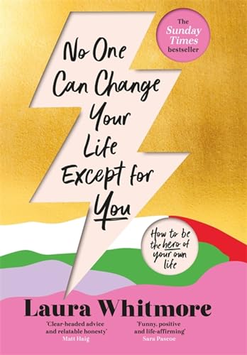 No One Can Change Your Life Except for You: The Sunday Times bestseller