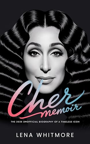 Cher Memoir: The 2025 Unofficial Biography of a Timeless Icon von CBY PRESS