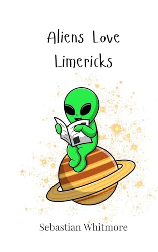 Aliens Love Limericks Aliens Love Limericks von Creative Arts Management OÜ