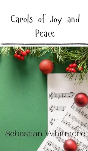 Carols of Joy and Peace Carols of Joy and Peace von Creative Arts Management OÜ