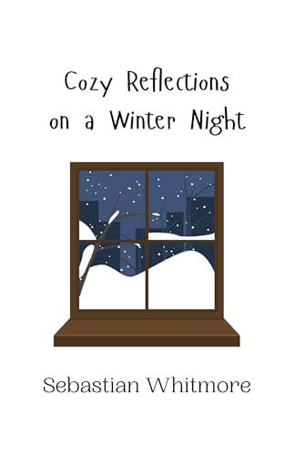 Cozy Reflections on a Winter Night Cozy Reflections on a Winter Night von Creative Arts Management OÜ