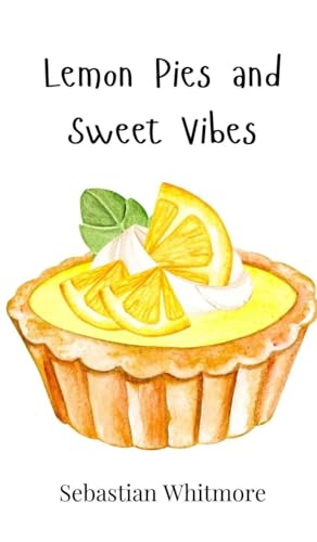 Lemon Pies and Sweet Vibes von Creative Arts Management OÜ