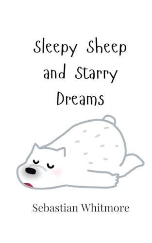 Sleepy Sheep and Starry Dreams Sleepy Sheep and Starry Dreams von Creative Arts Management OÜ