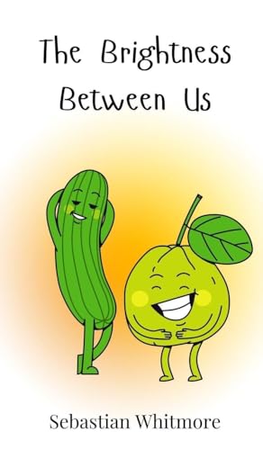 The Brightness Between Us The Brightness Between Us von Creative Arts Management OÜ