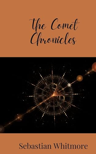The Comet Chronicles The Comet Chronicles von Creative Arts Management OÜ