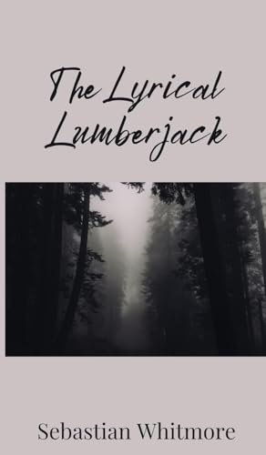The Lyrical Lumberjack von Creative Arts Management OÜ