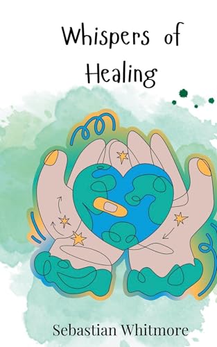 Whispers of Healing Whispers of Healing von Creative Arts Management OÜ