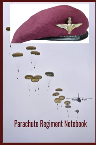 The Parachute Regiment Notebook: With cap badge image on every pge