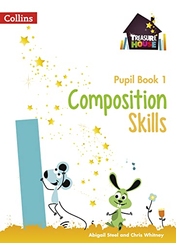 Composition Skills Pupil Book 1 (Treasure House) von Collins