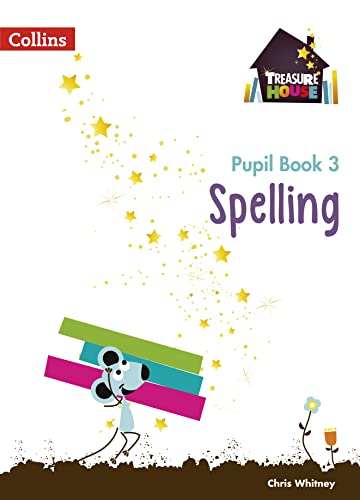 Spelling Year 3 Pupil Book (Treasure House) von Collins