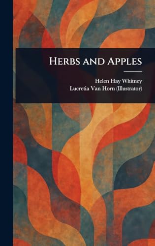 Herbs and Apples von Anson Street Press