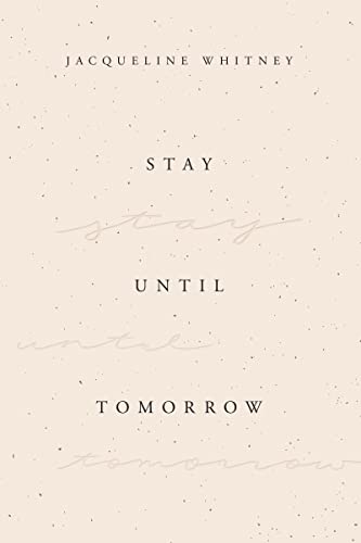 Stay Until Tomorrow