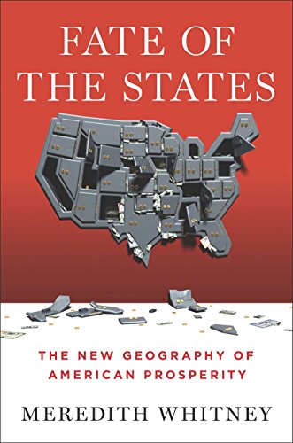 Fate of the States: The New Geography of American Prosperity Fate of the States: The New Geography of American Prosperity