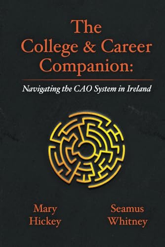 The College & Career Companion: Navigating the CAO system in Ireland von NIELSEN