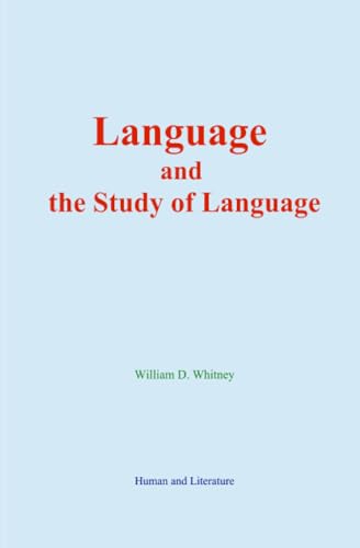 Language and the Study of Language von Human and Literature