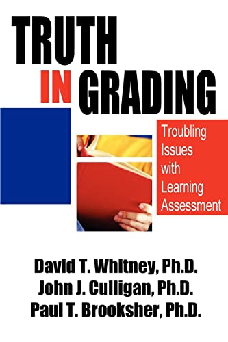 Truth in Grading: Troubling Issues with Learning Assessment